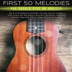 First 50 Melodies...Ukulele
