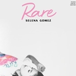 Selena Gomez - Rare, PVG