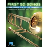 First 50 Songs, Trombone