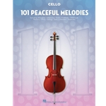 101 Peaceful Melodies for Cello