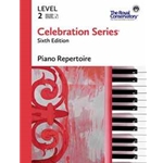 Celebration Series Piano Repertoire, Sixth Edition  - Level 2