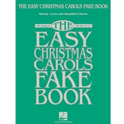 The Easy Christmas Carols Fake Book (C)