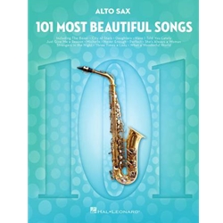 101 Most Beautiful Songs for Alto Sax