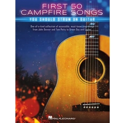 First 50 Campfire Songs You Should Strum on Guitar