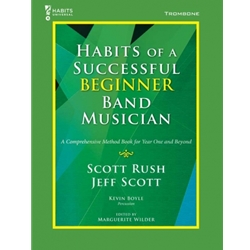 Habits of a Successful Beginner Band Musician - Trombone Trombone
